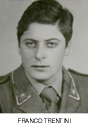 Franco Trentini - � 27.04.1972 - caduto in servizio